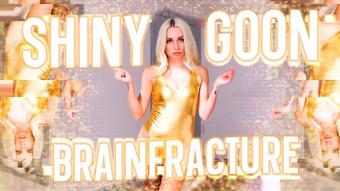 Shiny Goon Brainfracture - July 22, 2022 (TheGoonHole)