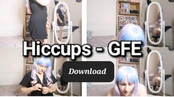 Hiccups GFE - Jun 4, 2021 (Kay Dark)