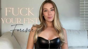 Fuck Your Fist Forever (Goddess Ally Etana)