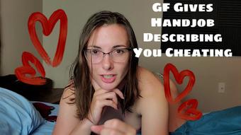 GF Gives Handjob Describing You Cheating (Miss Malorie Switch)