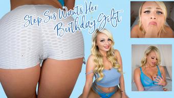 Step Sis Wants Her Birthday Gift (PeachySkye)