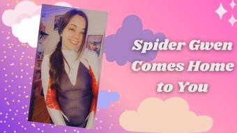 Spider Gwen Comes Home to You - September 08, 2022 (xGwen Ivy)