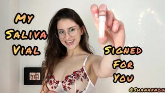 MY SALIVA VIAL SIGNED FOR YOU. ITEM (Shanaxnow)