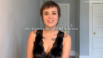 No Choice but to Be a Cuck (Nina Crowne)