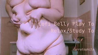 Lofi Belly Play To Relax/Study To (narratophile)