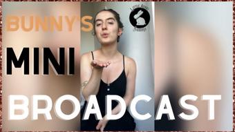 Bunny's Mini June Broadcast - May 31, 2023 (LittleBunnyB)