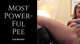 Lushbotanist Most Powerful P-- Youll Ever See (LushBotanist)