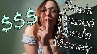 Son's Fiancé Needs Money (Miss Malorie Switch)