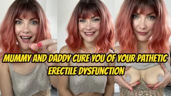 Mommy & Daddy Cure You Of Your Pathetic Erectile Dysfunction - July 17, 2024 (Yourhikerbabe)