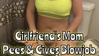Girlfriend's Mom Pees and Gives Blowjob - Apr 13, 2022 (erikaNlexi)