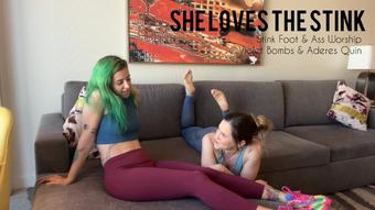 She Loves the Stink (Aderes Quin)