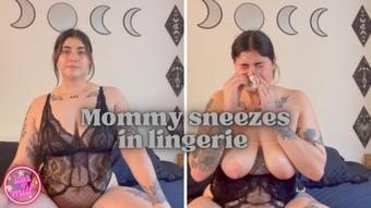 Mommy Sneezes in Lingerie (stargirlmilf)