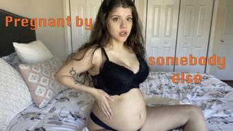 Pregnant by somebody else (Kay Savage)