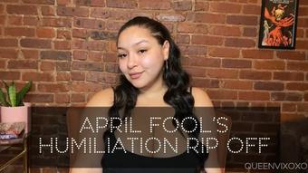 April Fool’s Humiliation Rip Off - Apr 1, 2021 (Queenvixoxo)