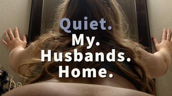 Jaybbgirl Quiet My Husbands Home (jaybbgirl)