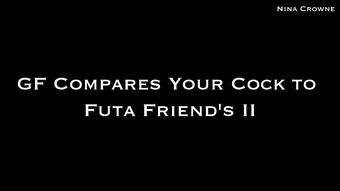 GF Compares Your Cock to Futa Friends II (Nina Crowne)