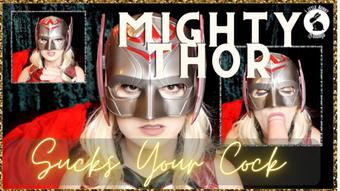 Might Thor Sucks Your Cock - Mar 28, 2023 (LittleBunnyB)