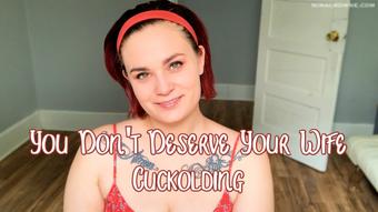 You Don't Deserve Your Wife (Nina Crowne)