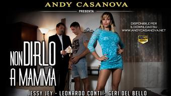 NON DIRLO A MAMMA (Andy Casanova)