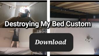 Destroying my bed custom - Jun 11, 2021 (Kay Dark)