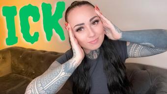 You Give Me The Ick (MissValentina)