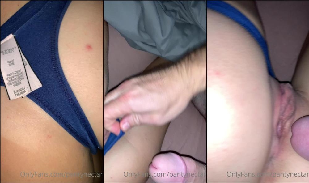 pantynectar 02 10 2020 1004439689 If you like close up fucking videos, these two videos are for you  The first is a close up