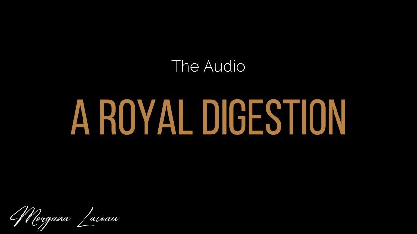 The Audio- A Royal Digestion Vore - April 25, 2021