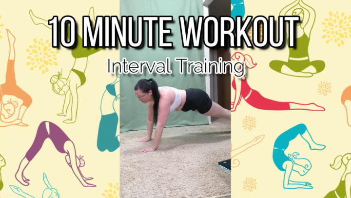 10 Minute Workout: Interval Training - June 30, 2021