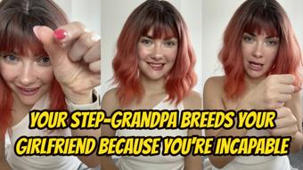 Your Grandpa Breeds Your Girlfriend Because Youre Incapable - September 02, 2024 (Yourhikerbabe)