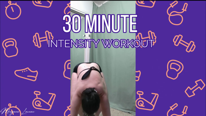 30 minute: Intensity Workout - July 13, 2021