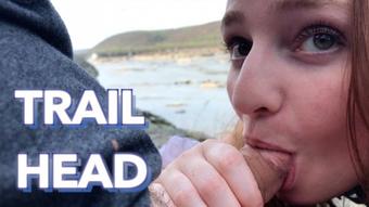 Trail Head - Flashing & Blowjob - May 06, 2017 (Delilah Cass)