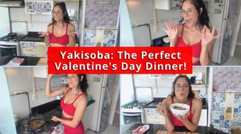 Love Yakisoba The Perfect Valentine's Day Dinner - February 16, 2025 (JuliaGoddess)