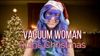 Vacuum Woman Ruined Christmas-Giantess - January 05, 2022 (Morgana Laveau)